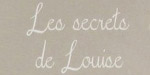 LES SECRETS DE LOUISE